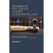 Bloomsbury's Compendium of Key Issues under Corporate Law Volume 3 [HB] by Dr. K. R. Chandratre